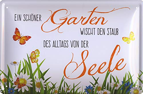 Blechschild EIN schöner Garten wischt den Staub des Alltags von der Seele