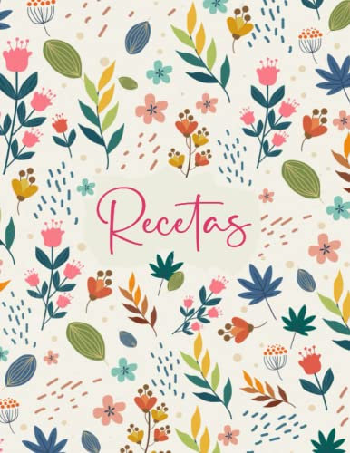 Mis Recetas: Recetario de cocina para escribir | Cuaderno para recetas de cocina | Recetario de cocina en blanco | Libreta para recetas de cocina| Cuaderno para 125 recetas | Formato A4