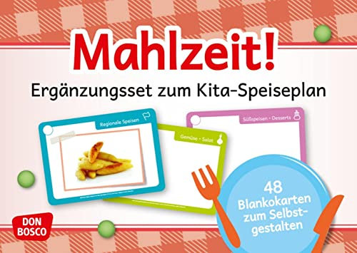 Mahlzeit! Ergänzungsset zum Kita- Speiseplan: 48 Blankokarten zum Selbstgestalten. Für Lieblingsessen oder regionale Spezialitäten. Essensplan in Bildern für die Kita: