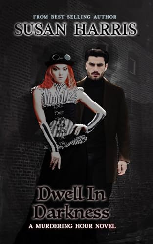 Dwell In Darkness: 2 (The Murdering Hour Novels)