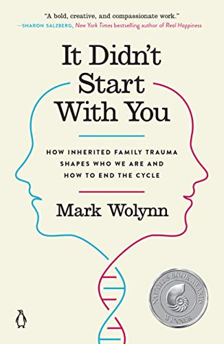 It Didn't Start with You: How Inherited Family Trauma Shapes Who We Are and How to End the Cycle (English Edition)
