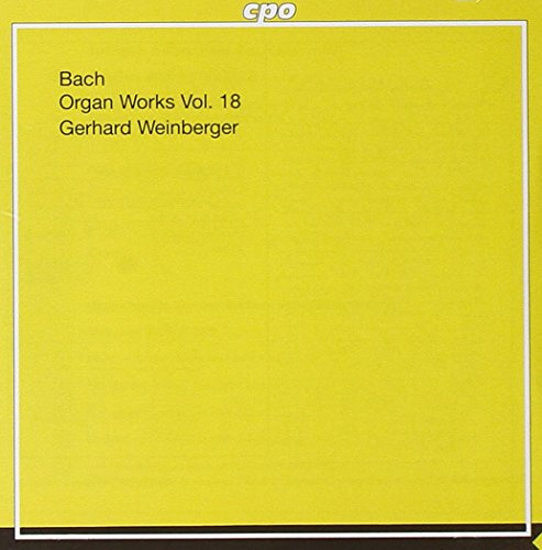 Organ Works Vol. 18: Works Of