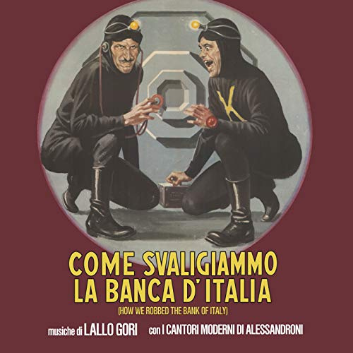 Come Svaligiammo La Banca D'italia O.S.T.
