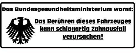 Aufkleberset 2 Stück: Das Berühren dieses Fahrzeugs kann Zahnausfall verursachen Sticker Auto Motorrad LKW ca. 10x4 cm