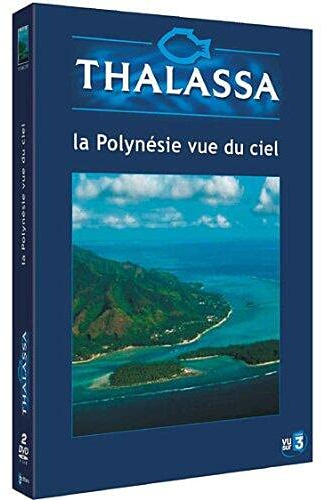 Thalassa : la polynesie vue du ciel [FR IMPORT]