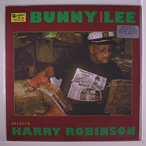 Bunny Striker Lee Selects Harry Robinson