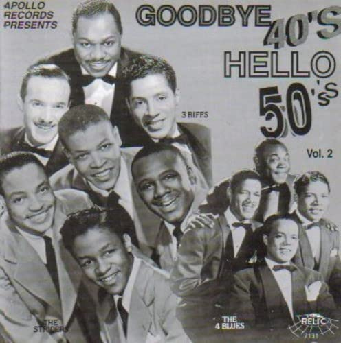 Apollo Records Presents: Goodbye 40's Hello 50's, Vol. 2