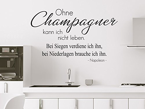 KLEBEHELD® Wandtattoo Ohne Champagner kann ich nicht. Bei Siegen verdiene ich ihn bei Niederlagen brauche ich ihn. - Napoleon (Farbe türkis/Größe 150x93cm)