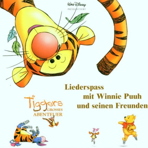 Tiggers Grosses Abenteuer - Liederspass mit Winnie Puuh und seinen Freunden