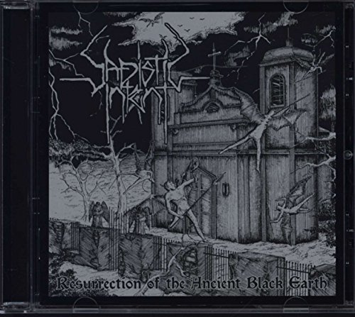 Resurrection of The Ancient Black Earth [Audio CD] Sadistic Intent