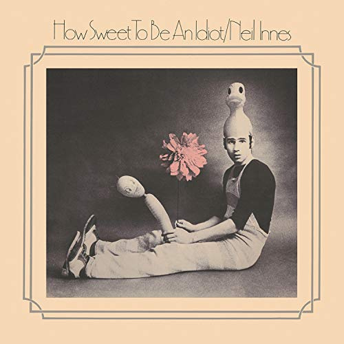 How Sweet to Be An Idiot: Expanded Edition