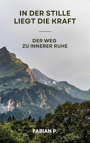 In der Stille liegt die Kraft: Der Weg zu innerer Ruhe