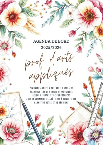 Agenda de bord enseignant 2025 2026 d'Arts Appliqués : Carnet de bord 2024-2025 pour les enseignants | Planificateur de cours | Semainier, Format A4.