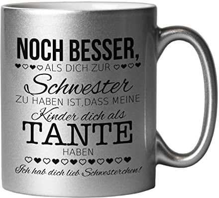 Personalisierte Tasse mit Spruch | Schwester Geschenk | Liebevoller Spruch für Tante | Geschenk-Idee für Welt-Beste Lieblingsschwester zu Weihnachten | Kaffeetasse Schwesterherz | Silber 330ml