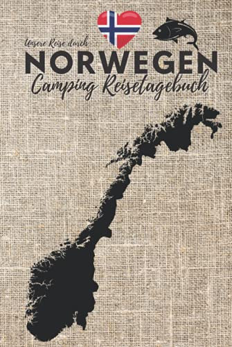 Unsere Reise durch NORWEGEN | CAMPING REISETAGEBUCH: Logbuch zum Ausfüllen, Eintragen & Selberschreiben | 4 WOCHEN im Detail festhalten | ca. A5 ... (Skandinavien Reisetagebücher zum Ausfüllen)