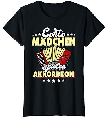 Akkordeon Geschenk Frauen Echte Mädchen Spruch Handharmonika T-Shirt