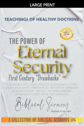 The Power of Eternal Security: First Century Drawbacks (A Collection of Biblical Sermons, Band 4)