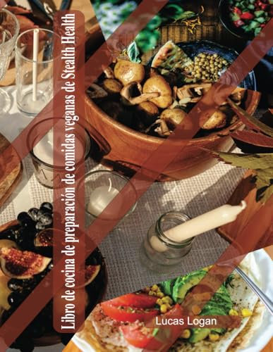 Libro de cocina de preparación de comidas veganas de Stealth Health
