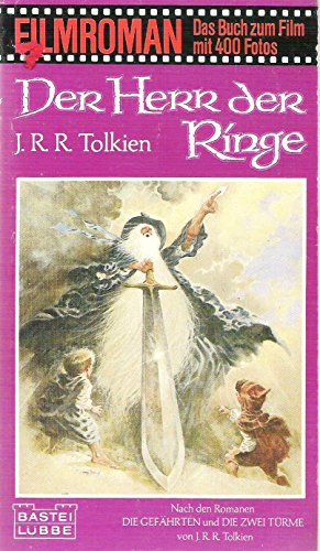 Der Herr der Ringe: Filmroman nach den Romanen Die Gefährten und Die zwei Türme
