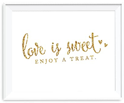 Andaz Press Wedding Party Signs, Gold Glitter Print, 8.5x11-inch, Love is Sweet, Enjoy a Treat Dessert Table Sign, 1-Pack, Not Real Glitter