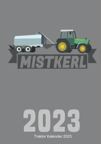 Mistkerl Traktor Kalender: Güllefahrer Jauchefahrer Kalender Dünger