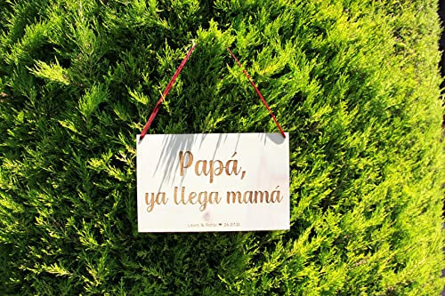 Cartel papá, ya llega mamá para paje/cartel de madera/cartel para boda/cartel/boda/paje