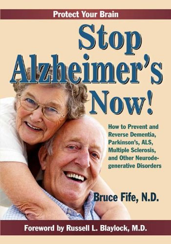 Stop Alzheimer's Now! (English Edition)
