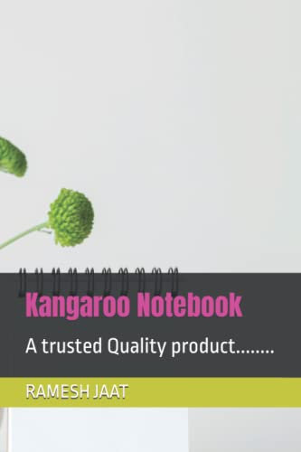 Kangaroo Notebook: A trusted Quality product........
