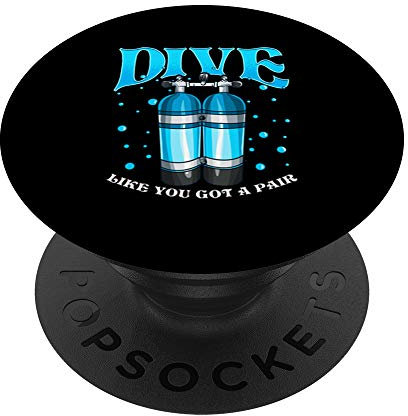 Dive Like You Got a Pair Funny Scuba Diving Divers Pun PopSockets Support et Grip pour Smartphones et Tablettes