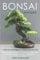 BONSAI Journal Log Book: A plant Journal Notebook, a Workbook for Plant Info: Watering, Fertilizing, Repotting, Soil, Binding, Multiplication, Flowering, Pruning, Environment, and Exposure