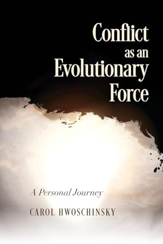 Conflict as an Evolutionary Force: A Personal Journey