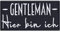 Aufnäher Gentleman -hier bin ich Patch Ego Aufbügler/Patch Gentleman Bügelbilder Barney Stinson Geschenk Applikation für Jacke/Weste/Jeans/Motorradkoffer | 80x50mm