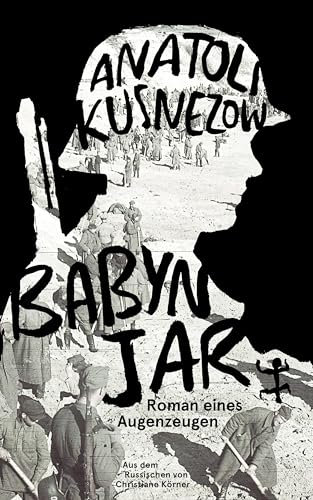 Babyn Jar: Roman eines Augenzeugen