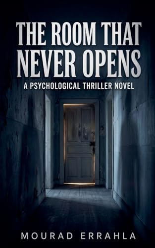 The Room That Never Opens