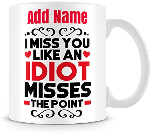 MUGGZ Funny Friends Mug Personalised Gift - I Miss You Like an Idiot Misses The Point.