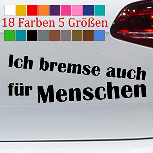 Bremse für Menschen Herz für Tiere Text Mann Auto Sticker Spruch 18 Farben S-XXL