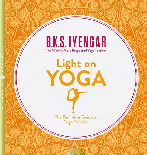 Light on Yoga: The Definitive Guide to Yoga Practice (English Edition)
