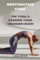 Yin Yoga & Faszien Yoga übungen: Restorative Yoga Buch
