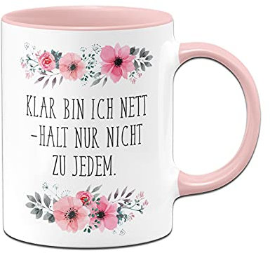 Tassenbrennerei Original - Tasse mit Spruch: Klar bin ich nett nur nicht zu jedem - Blümchen Kaffeetasse lustig - Geschenk für Kollegin (Rosa)