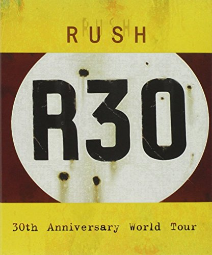 Rush: R30: 30th Anniversary World Tour [Blu-ray]