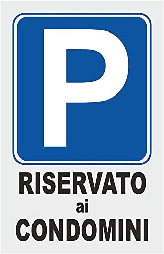 NEW CARTELLO SEGNALETICO - RISERVATO AI CONDOMINI - Adesivo Extra Resistente, Pannello in Forex, Pannello In Alluminio (Adesivo 30x42)