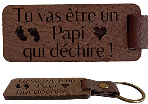 Tu vas être un Papi qui déchire ! Porte Clés en Bois de Noyer Cuir et Laiton Cadeau Futur Papi Original Porte Clef Futur Papy - Cadeau Pour un Futur Grand-Père