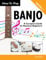 How To Play Banjo – A Complete Guide for Absolute Beginners (English Edition)