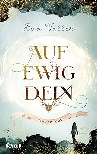 Auf ewig dein: Time School