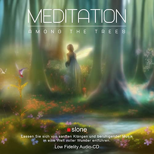 CD Meditation - Among the trees | Entspannung | Musik Gemafrei | Naturklänge | Beschallung | Einschlafhilfe