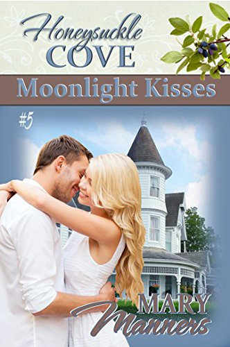 Moonlight Kisses (Honeysuckle Cove Book 5) (English Edition)