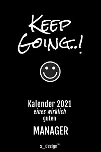 Kalender 2021 für Manager: Wochenplaner / Tagebuch / Journal für das ganze Jahr: Platz für Notizen, Planung / Planungen / Planer, Erinnerungen & Sprüche (DIN A6)