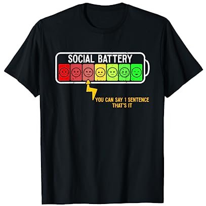 soziale Batterie Lustiger Introvertierter sozialer Smalltalk Geselligkeit T-Shirt