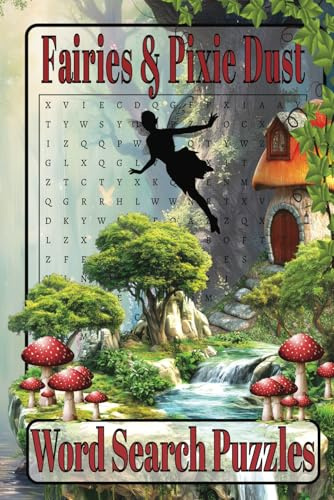 Fairy Word Search Book: Easy To Read Print About Fairies, Enchanted Forest, Mushrooms, And More| 6x9 inches, 30+ puzzles.... Gift For Vacations, Holidays, and Quiet Time