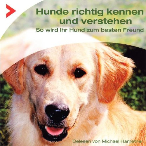 Hunde Richtig Kennen und Lieben/So Wird Ihr Hund Z